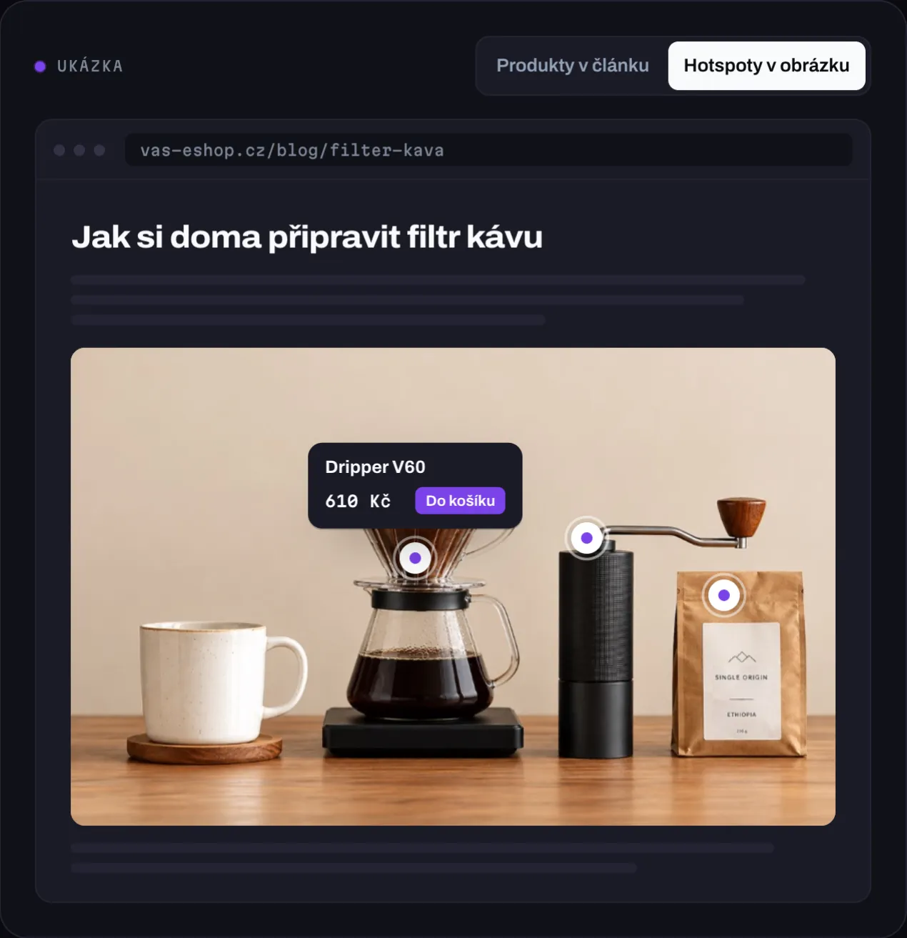 Fotka kávového stolu s body na produktech a otevřenou kartou drippera